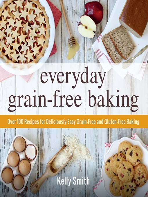 Cover image for Everyday Grain-Free Baking